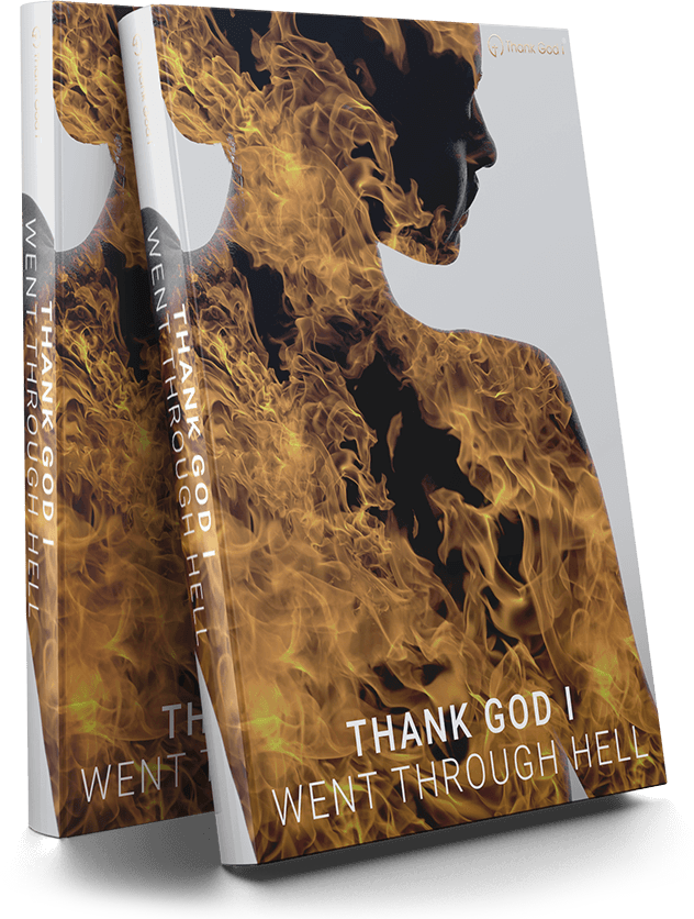 ThankGodi went through hell